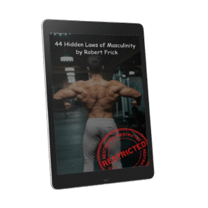 44 Hidden Laws of Masculinity by Robert Frick